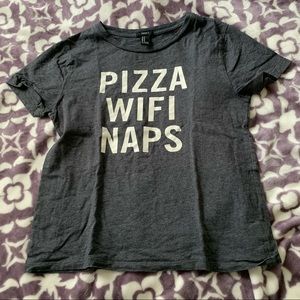 [Forever21] Pizza, Wi-Fi, Naps - T-Shirt
